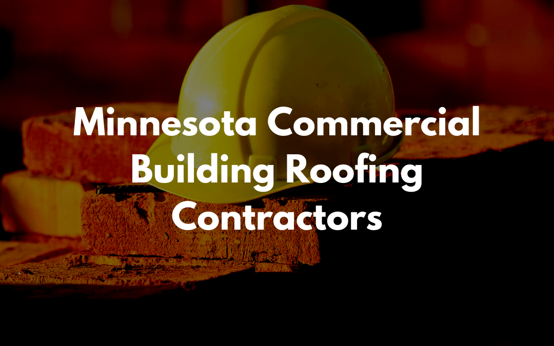 Minnesota Commercial Building Roofing Contractors